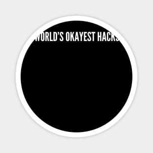 World's Okayest Hacker (text v4) Magnet